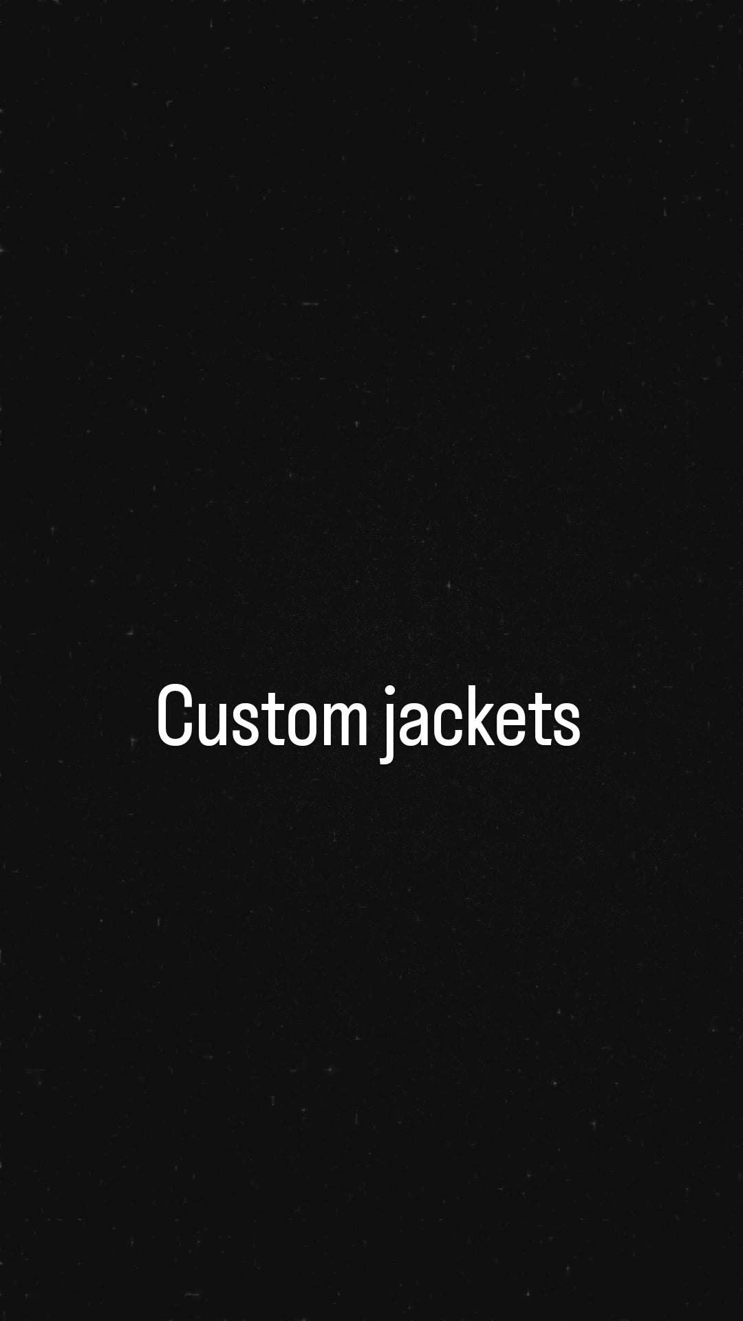 Custom jackets